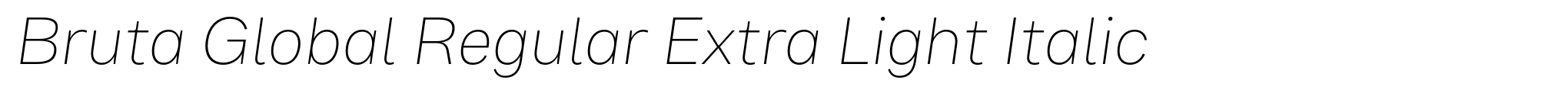 Bruta Global Regular Extra Light Italic image